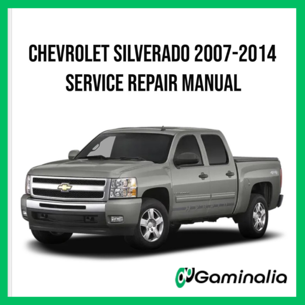 Chevrolet Silverado 2007-2014 Service Manual Repair, Workshop Service Repair