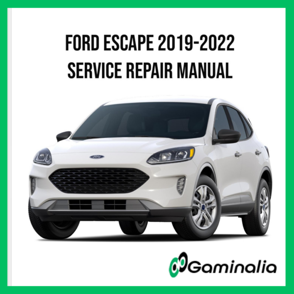 Ford Escape 2019-2022 Service Manual Repair, Workshop Service Repair