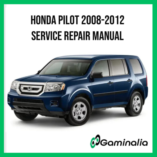 Honda Pilot 2008-2012 Service Manual Repair, Workshop Service Repair