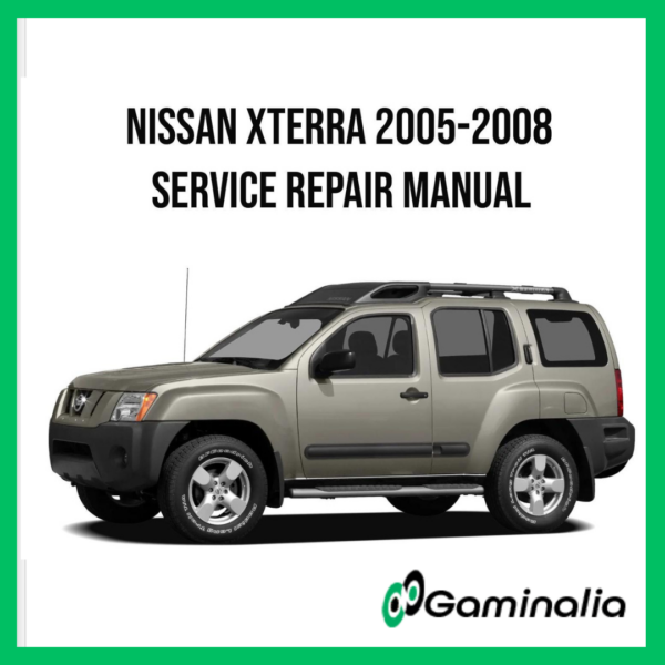 Nissan Xterra 2005-2008 Service Manual Repair, Workshop Service Repair
